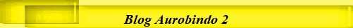 Blog Aurobindo 2